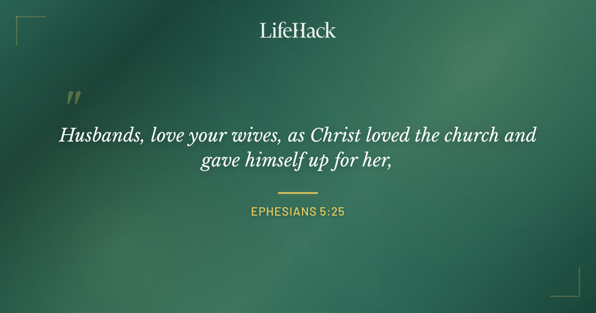 Quote by Ephesians 5:25