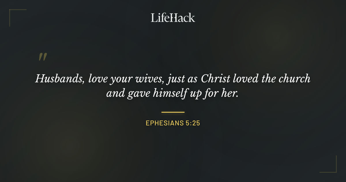 Quote by Ephesians 5:25