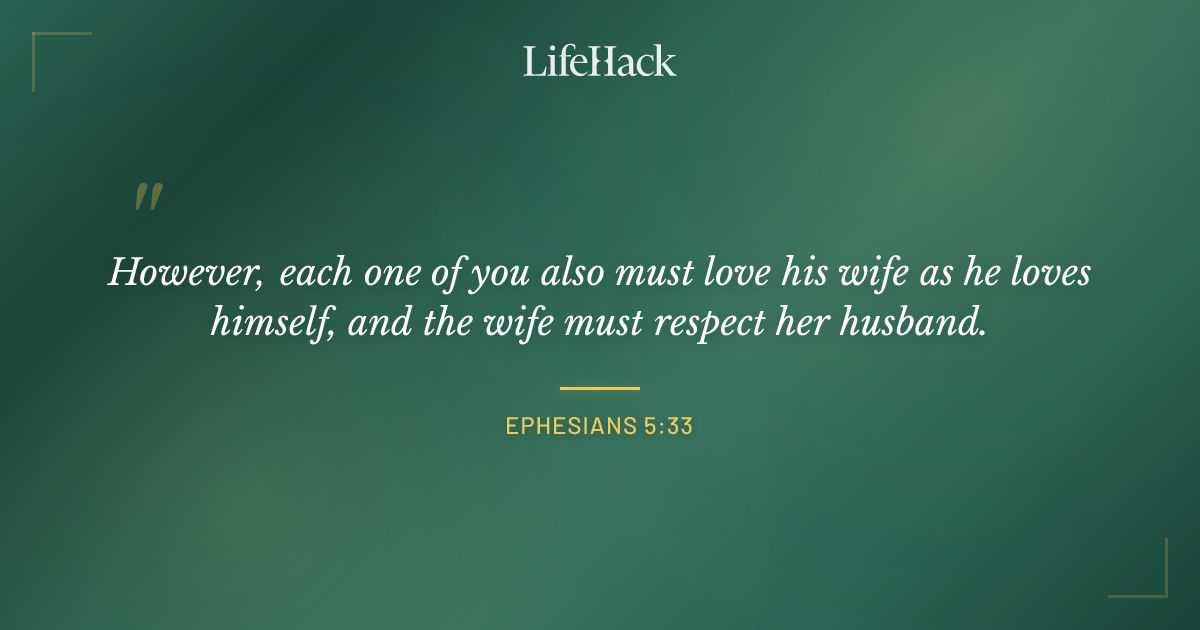 Quote by Ephesians 5:33