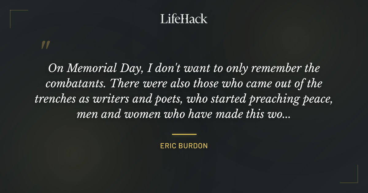 Quote by Eric Burdon