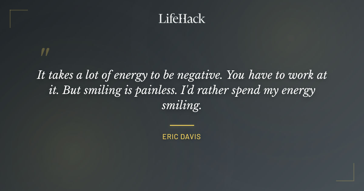 Quote by Eric Davis