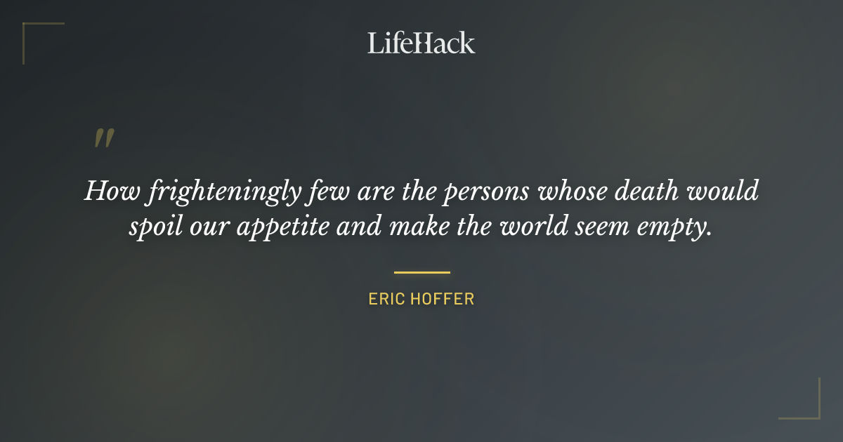 Quote by Eric Hoffer