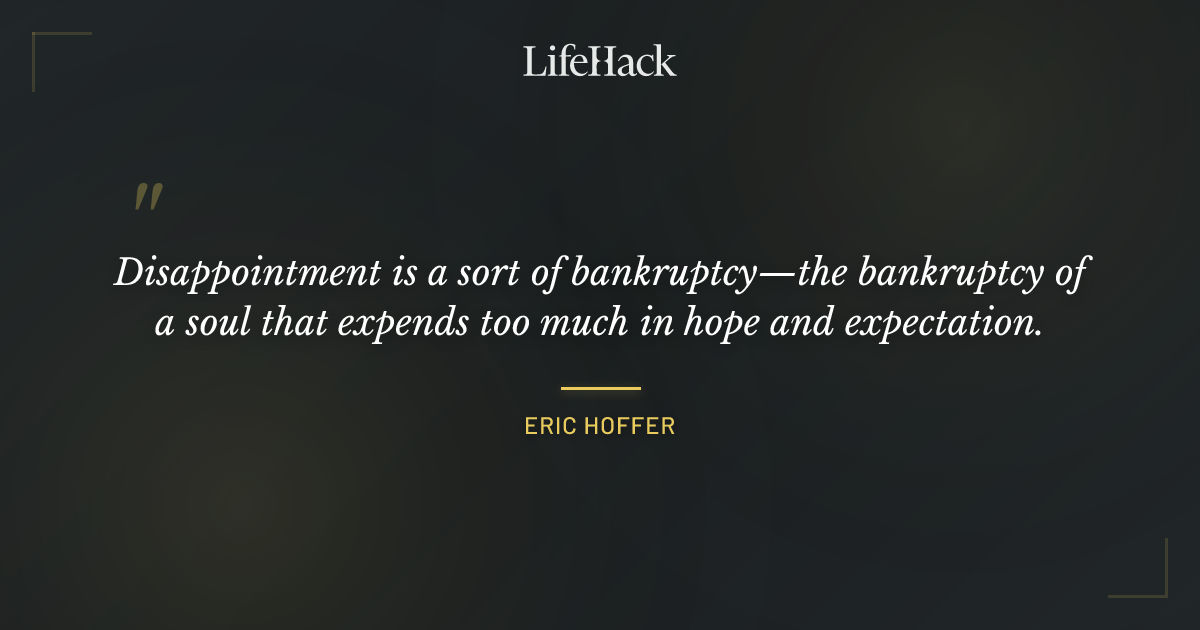 Quote by Eric Hoffer