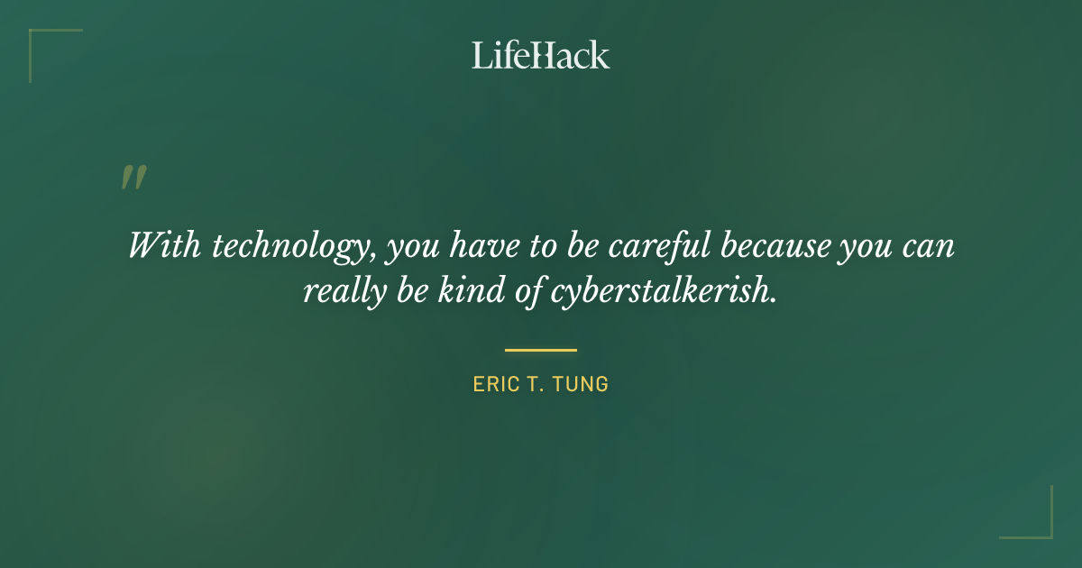 Quote by Eric T. Tung