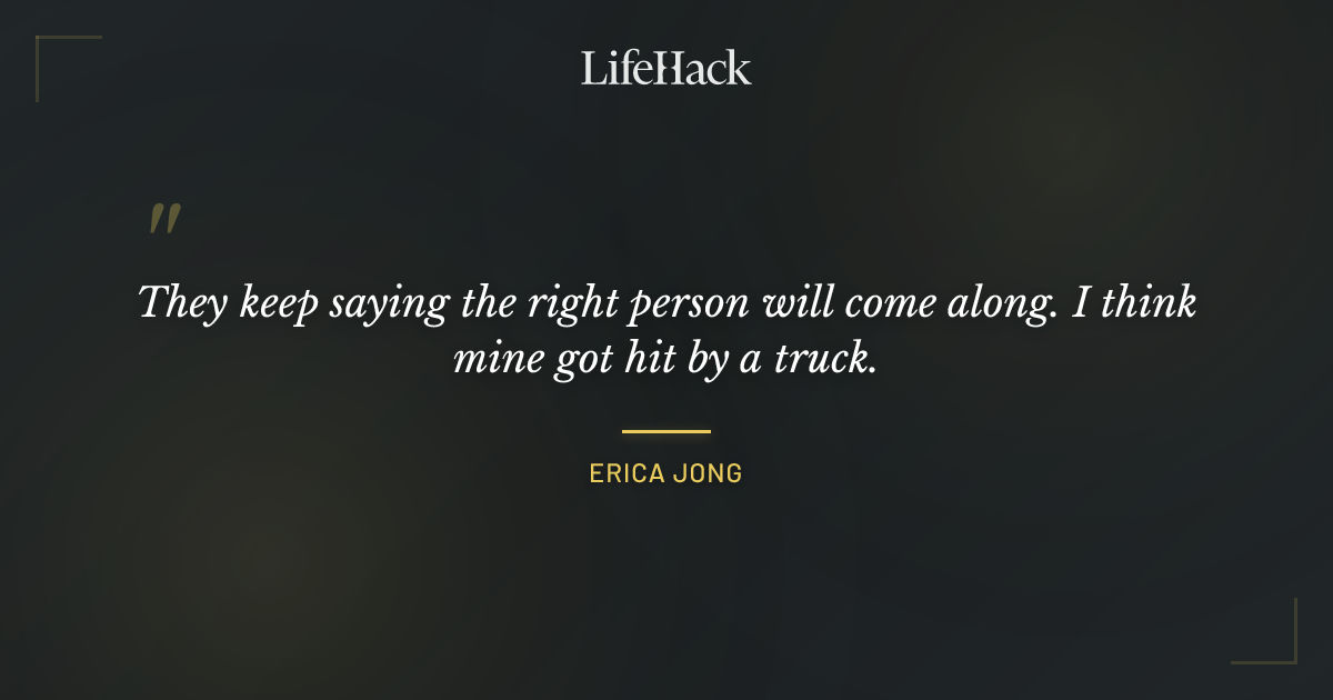 Quote by Erica Jong
