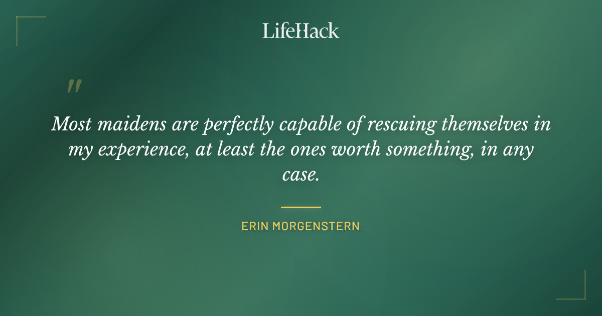 Quote by Erin Morgenstern