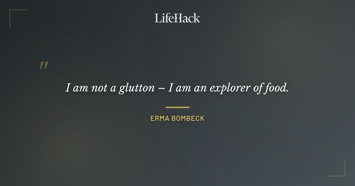 Quote by Erma Bombeck