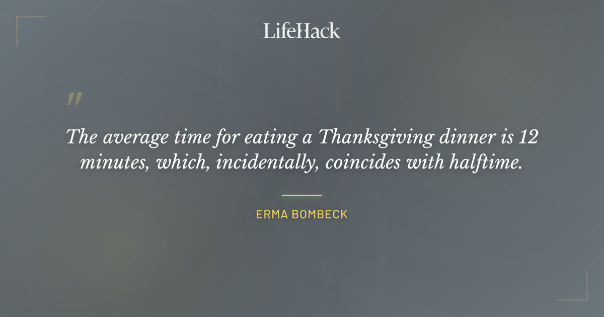 Quote by Erma Bombeck