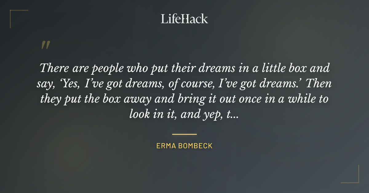 Quote by Erma Bombeck