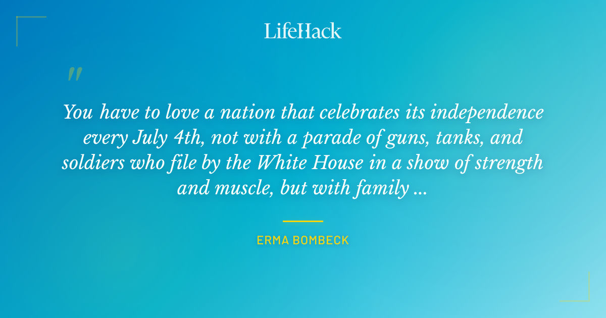 Quote by Erma Bombeck