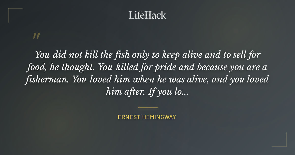 Quote by Ernest Hemingway
