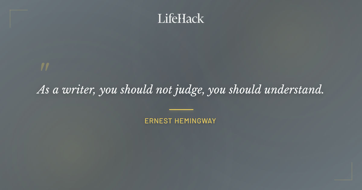 Quote by Ernest Hemingway
