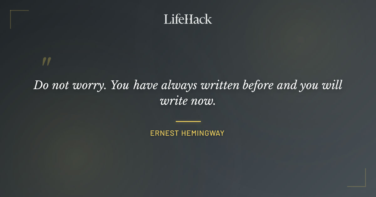 Quote by Ernest Hemingway