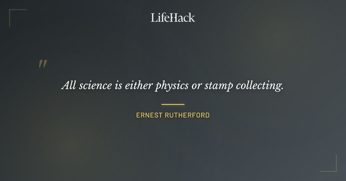 Quote by Ernest Rutherford
