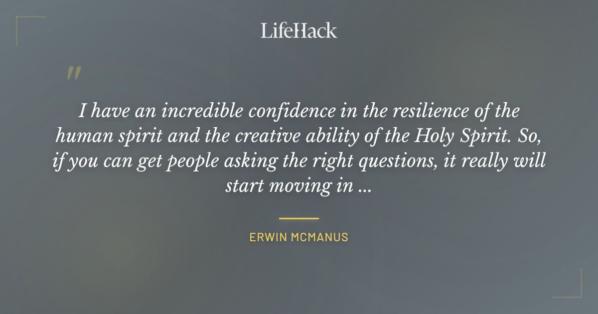 Quote by Erwin McManus