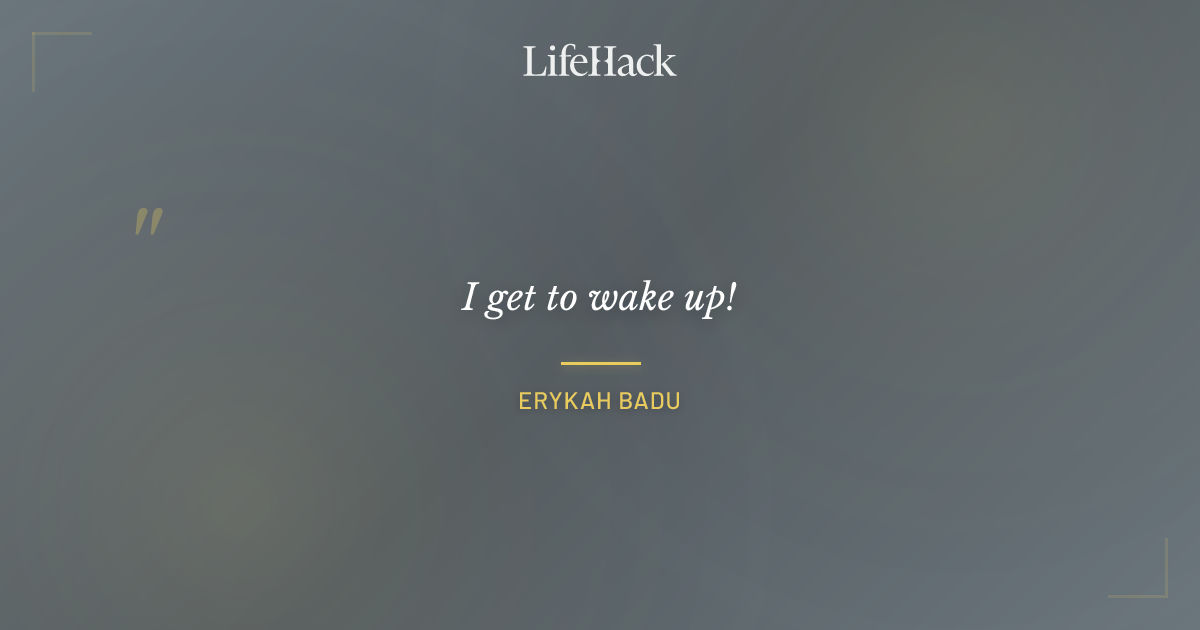 Quote by Erykah Badu