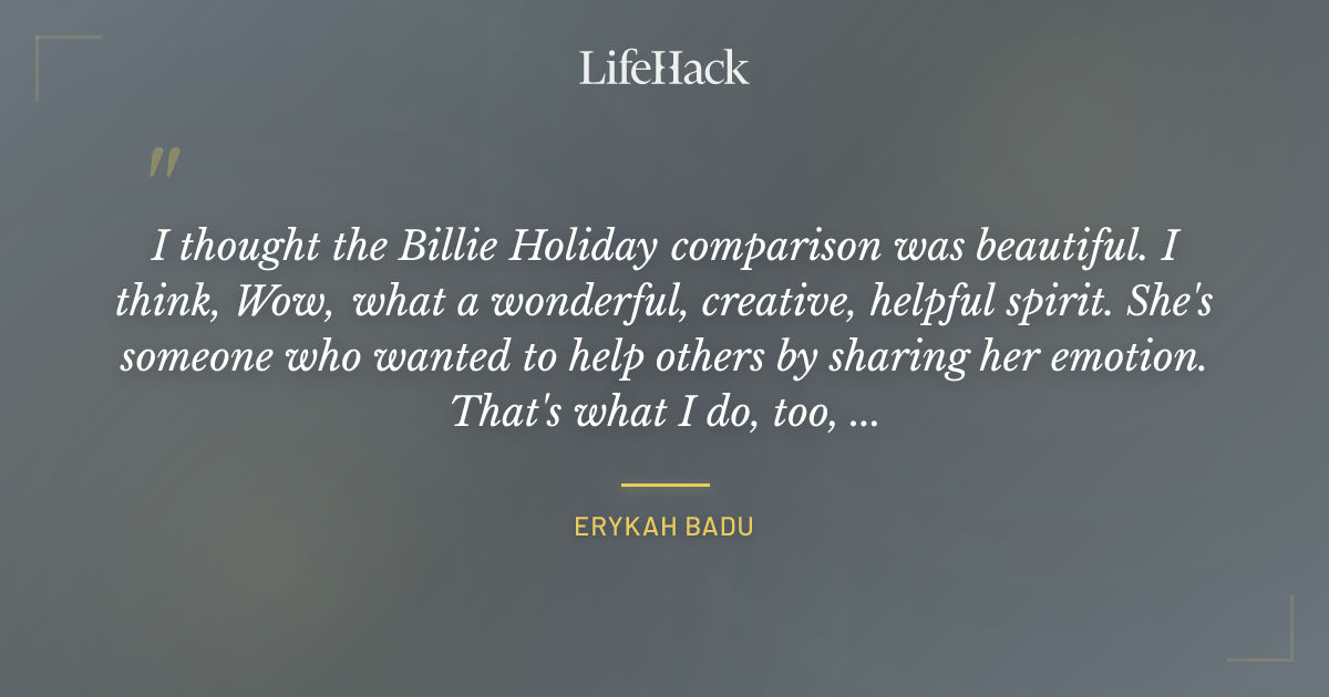 Quote by Erykah Badu