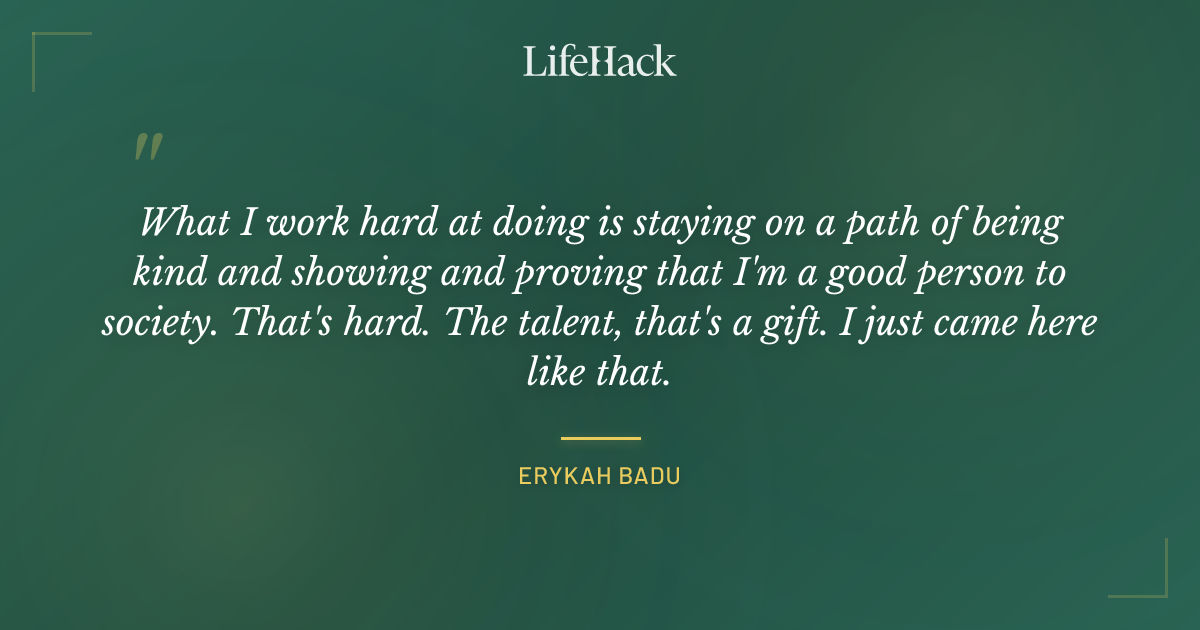 Quote by Erykah Badu