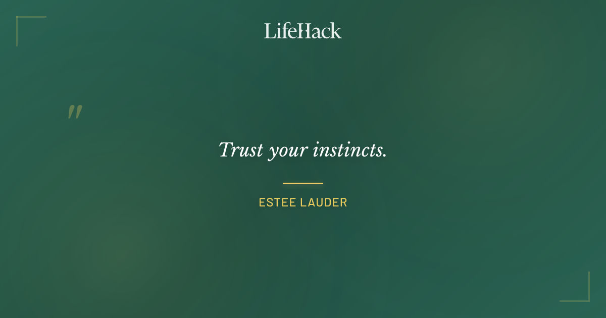 Quote by Estee Lauder