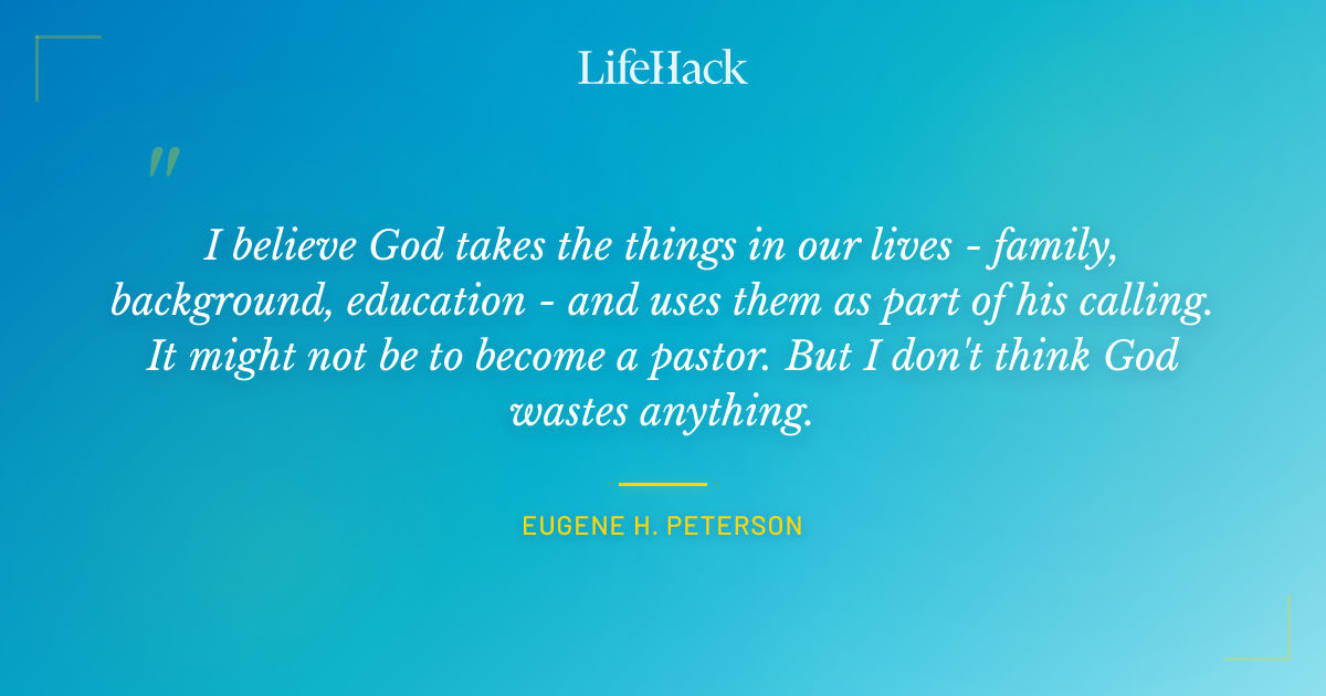 Quote by Eugene H. Peterson