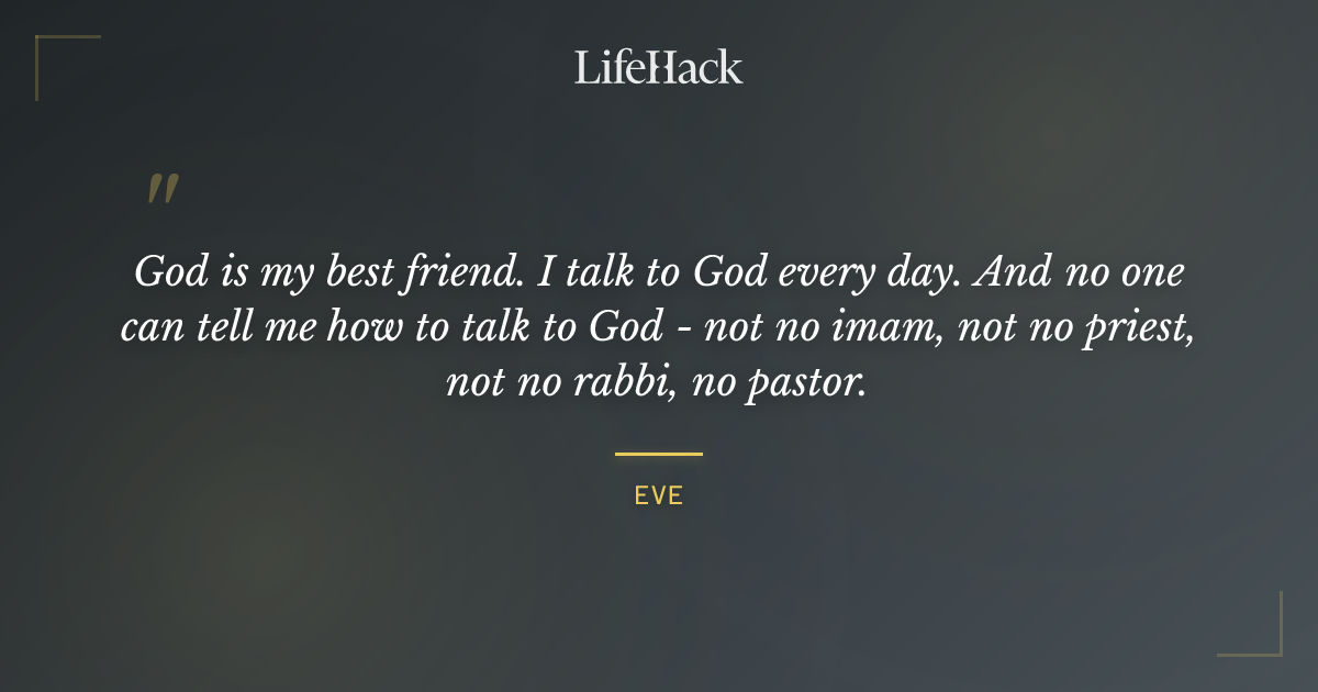 Quote by Eve