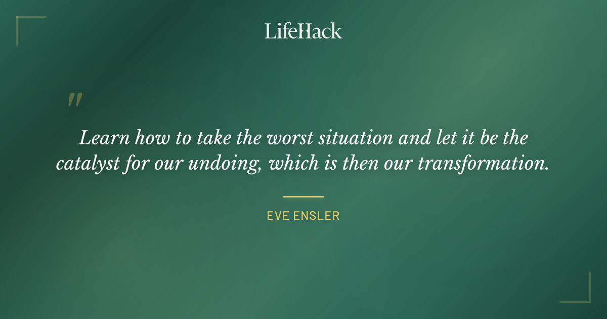 Quote by Eve Ensler