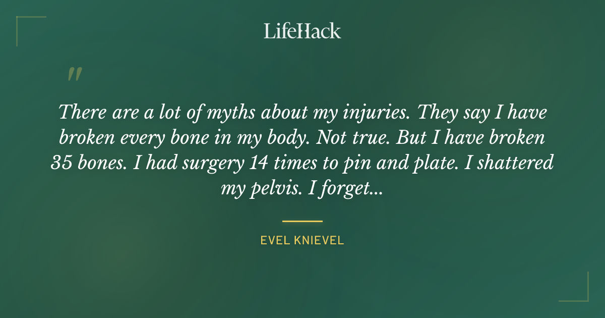 Quote by Evel Knievel