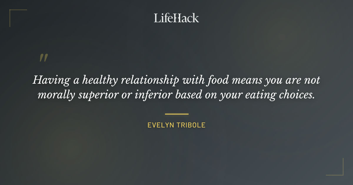 Quote by Evelyn Tribole