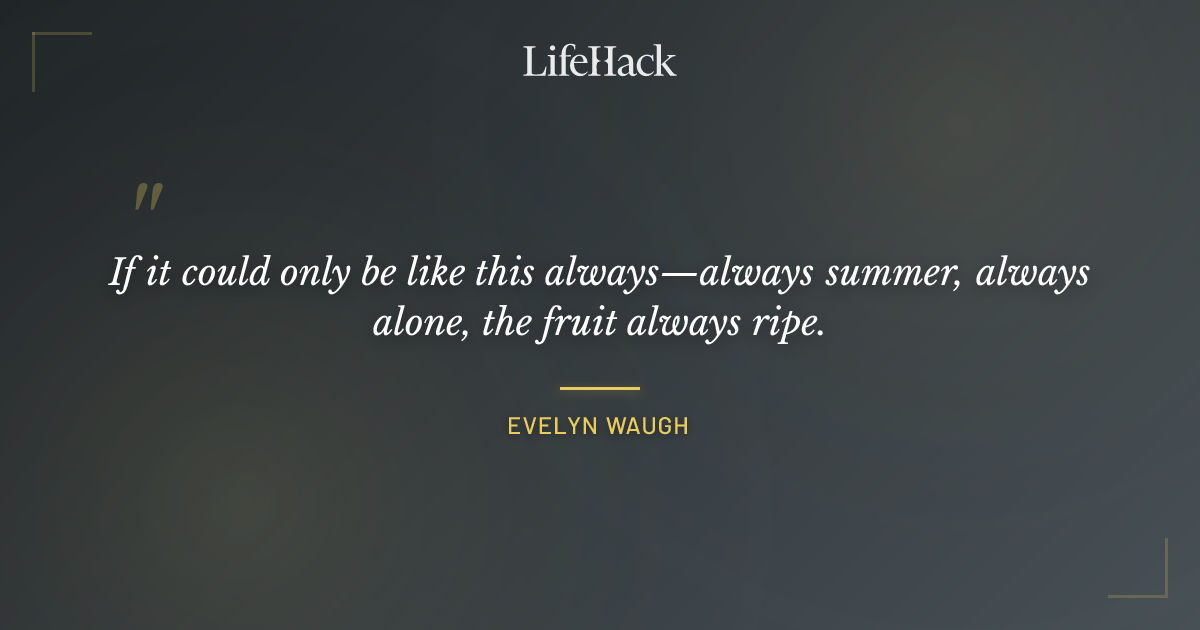 Quote by Evelyn Waugh