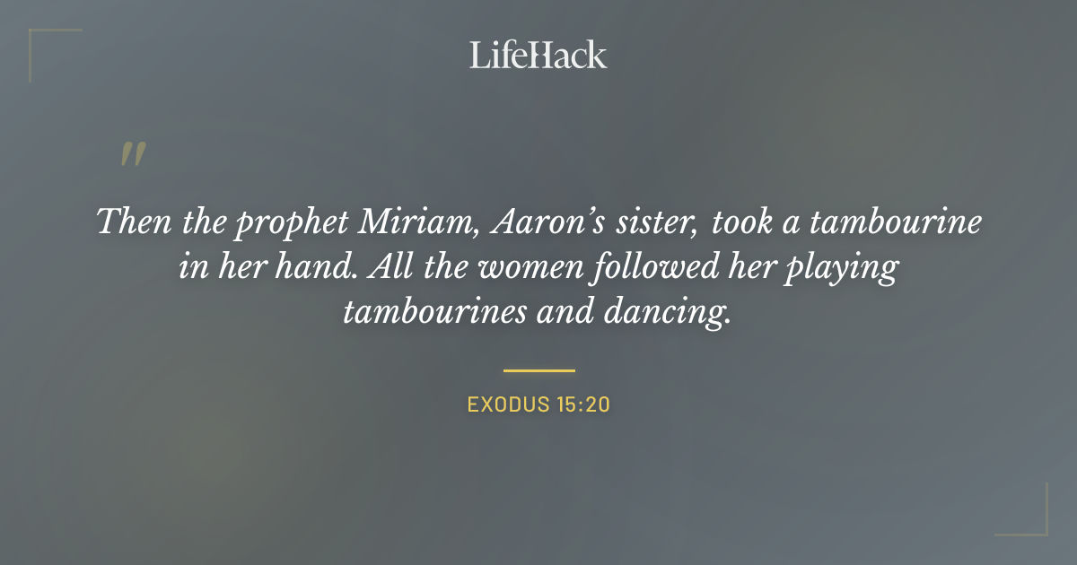 Quote by Exodus 15:20