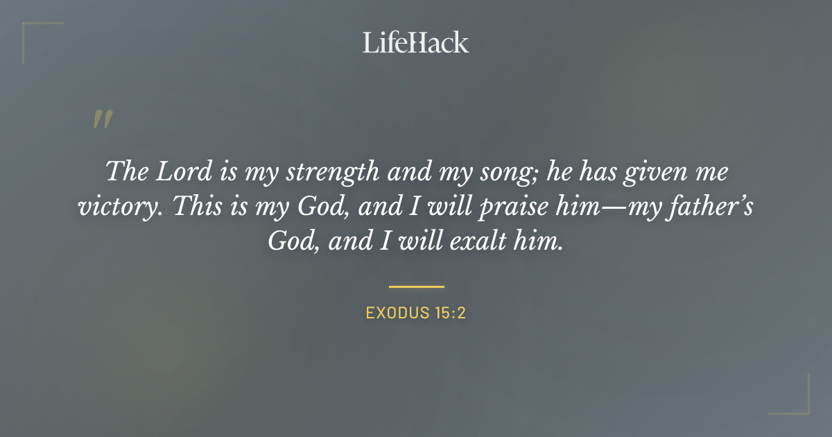 Quote by Exodus 15:2