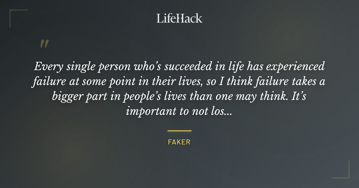 Quote by Faker
