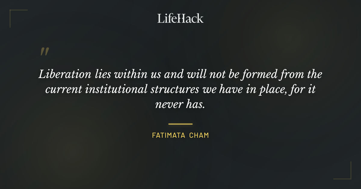 Quote by Fatimata Cham