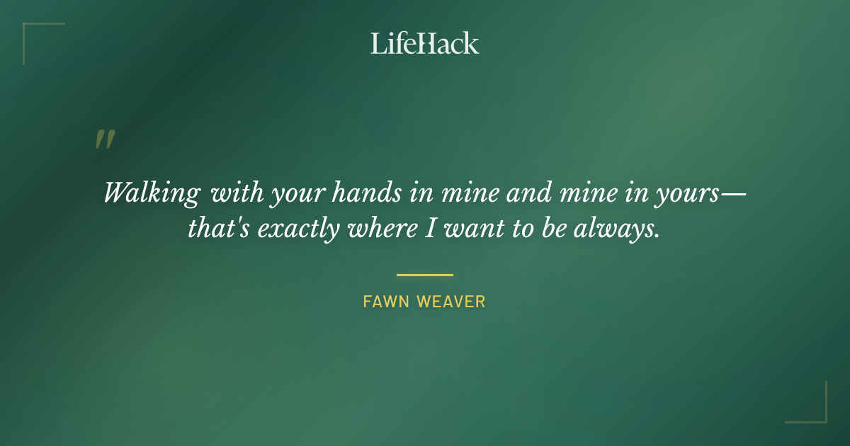 Quote by Fawn Weaver