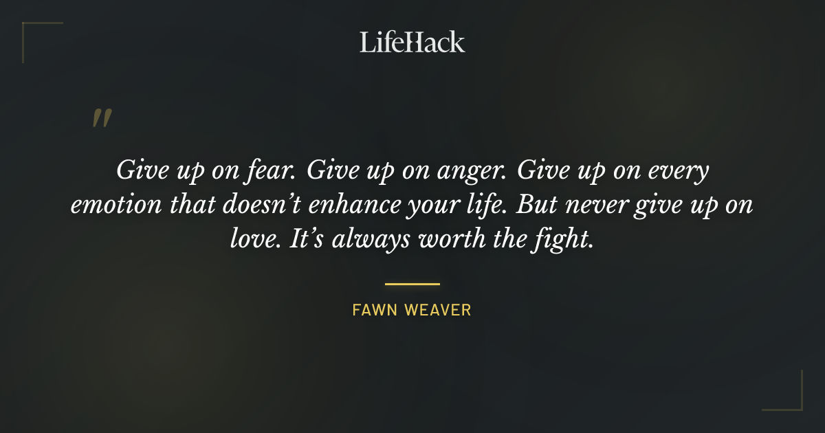 Quote by Fawn Weaver