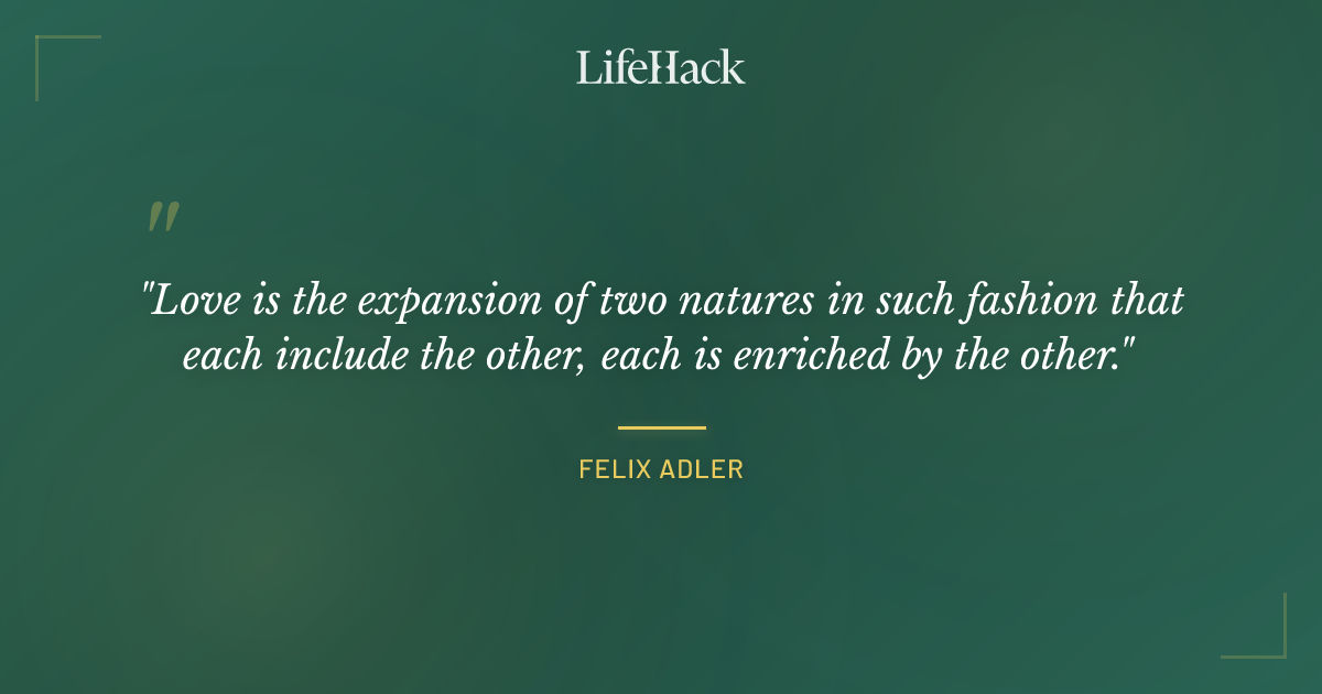 Quote by Felix Adler