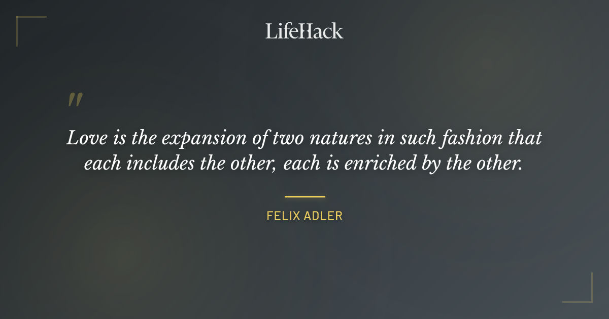 Quote by Felix Adler