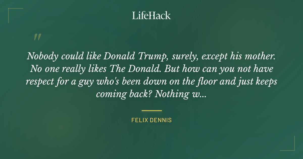 Quote by Felix Dennis