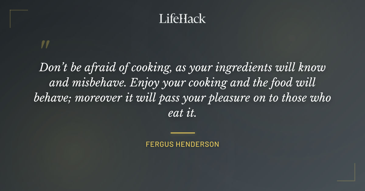 Quote by Fergus Henderson