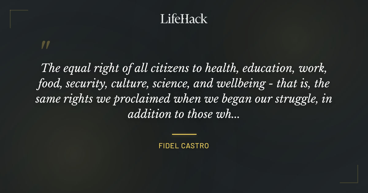 Quote by Fidel Castro