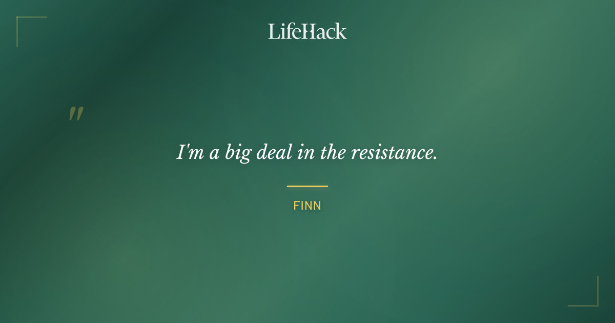 Quote by Finn