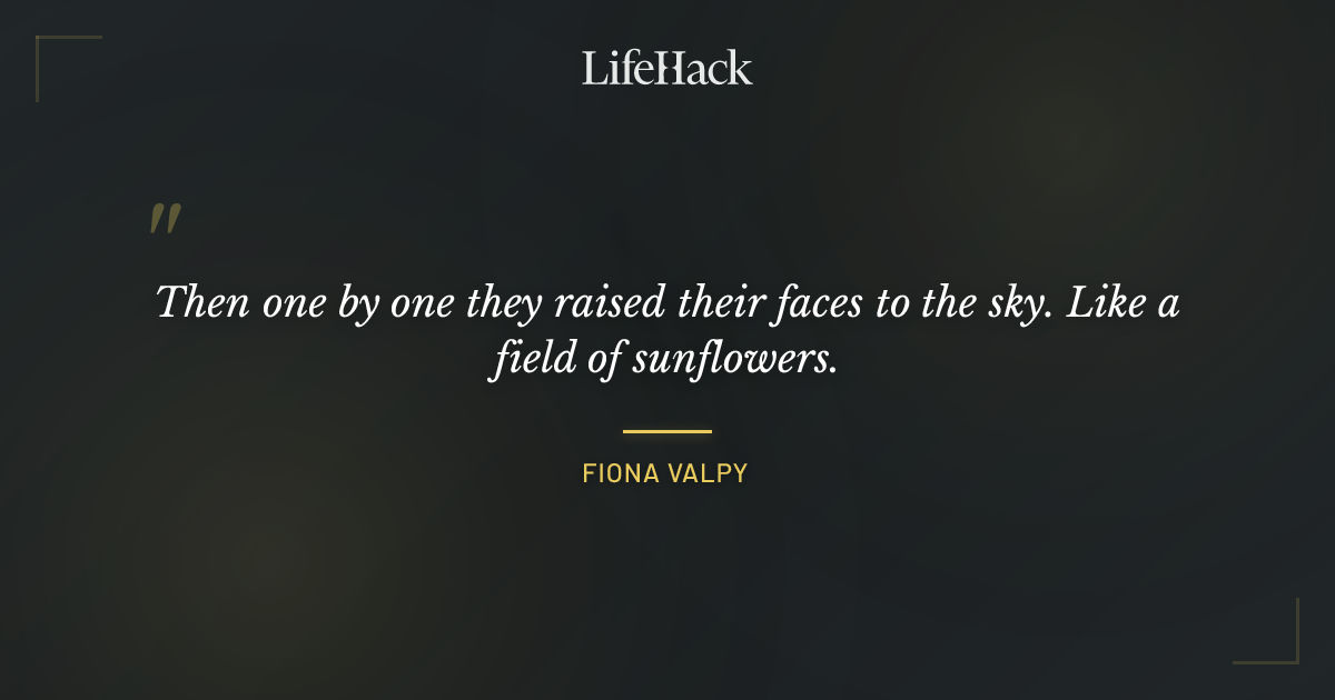 Quote by Fiona Valpy