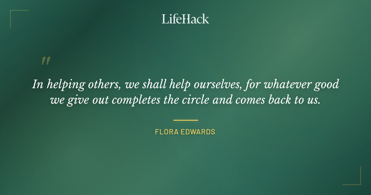 Quote by Flora Edwards