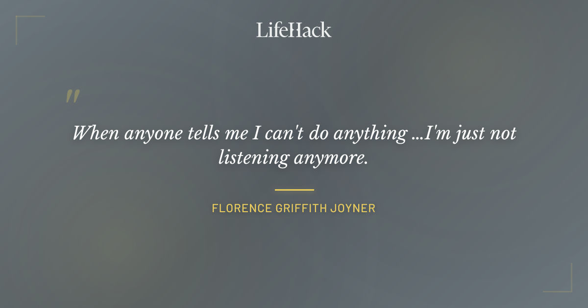 Quote by Florence Griffith Joyner