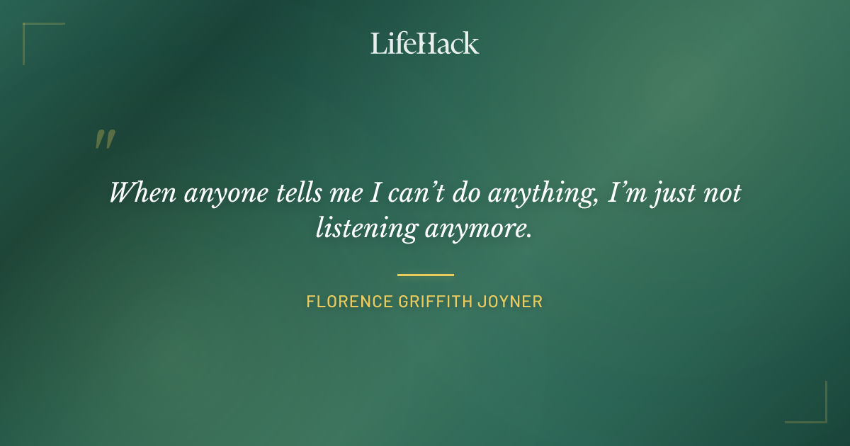 Quote by Florence Griffith Joyner