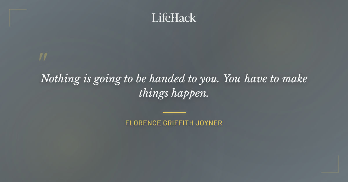 Quote by Florence Griffith Joyner