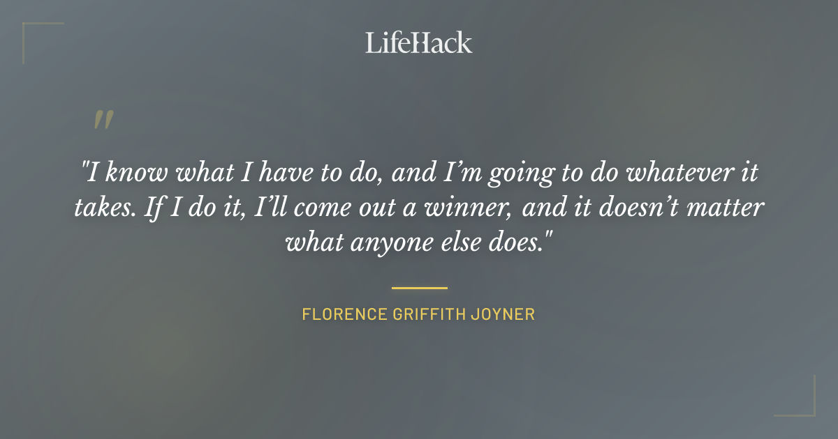 Quote by Florence Griffith Joyner