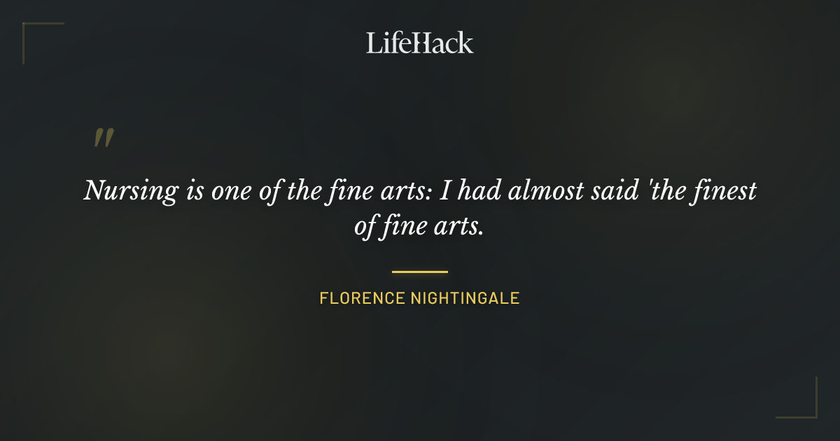 Quote by Florence Nightingale