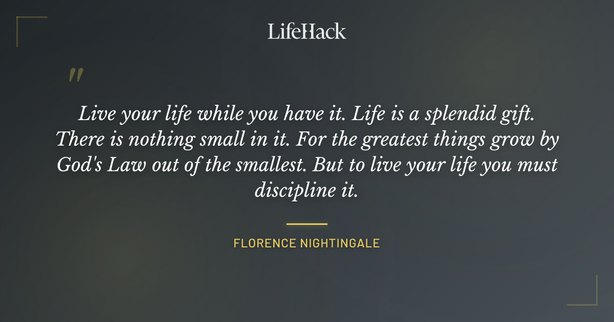 Quote by Florence Nightingale