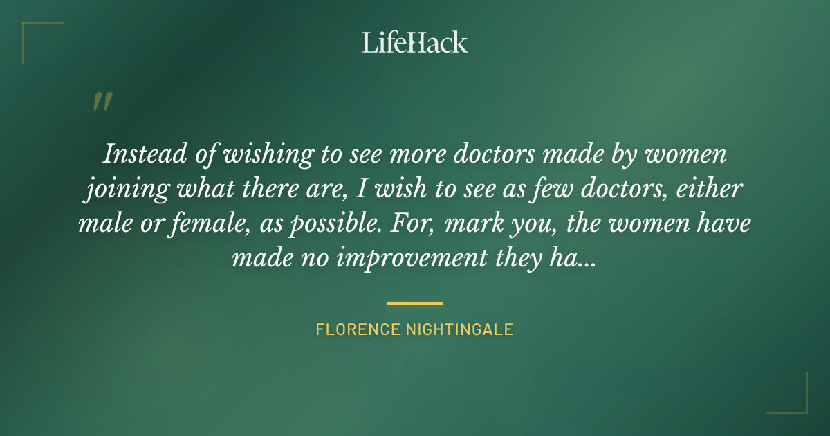 Quote by Florence Nightingale